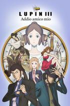 Lupin III - Addio, amico mio
