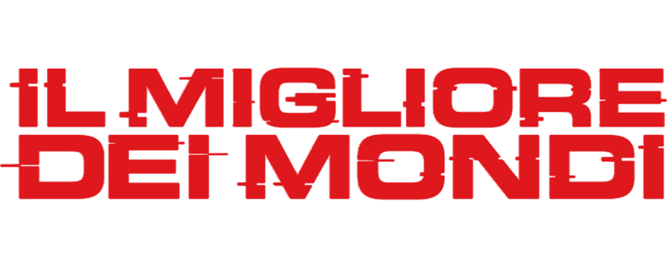 Il migliore dei mondi - Film Mediaset Infinity