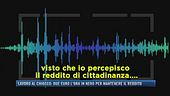 "Lavori a due euro l'ora e mantieni il reddito"