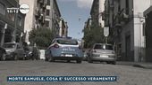 Morte Samuele, cosa è successo veramente?
