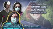 La figlia Silvia: "Mamma, non riesco a vivere senza di te"