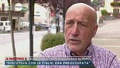 "Laura discuteva con le figlie, era preoccupata"