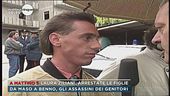 Da Maso a Benno, gli assassini dei genitori
