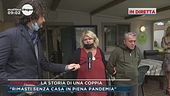 La storia di una coppia "Rimasti senza casa in piena pandemia"