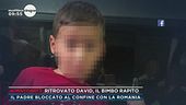 Ritrovato David, il bimbo rapito