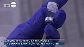 Vaccini, si va verso la terza dose
