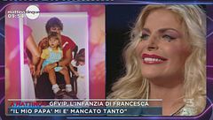 GfVip, l'infanzia di Francesca