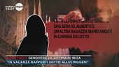Genovese, la vittima di Ibiza