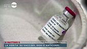 La verità su vaccino, dosi e anticorpi