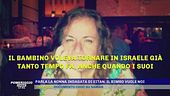 Parla la nonna indagata di Eitan