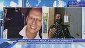 Dramma di Samuele - Parla la vicina del domestico