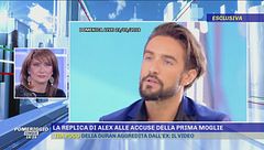La replica di Alex alle accuse della prima moglie