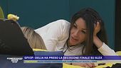 GfVip - Delia ha preso la decisione finale su Alex