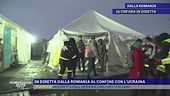 In diretta dalla Romania al confine con l'Ucraina