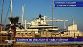Il mistero del mega yacht in Italia: è di Putin?