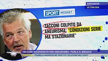 Tacconi ricoverato per aneurisma