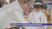 Vi mostriamo la Prima Comunione di Maria Turchi
