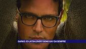 Garlo: "Io latin lover? Sono gay da sempre"