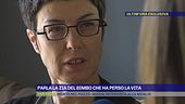 Tragedia all'asilo - Parla la zia del bimbo che ha perso la vita