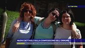Nuovi dettagli sulla confessione dell'orrore