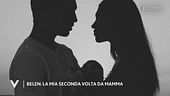 Belen Rodriguez: "La mia seconda volta da mamma"