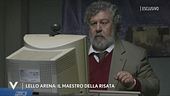 Lello Arena: il maestro della risata