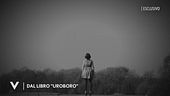 Valentina Dallari: dal libro "Uroboro"