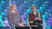 Giovanna e Roberta: "La nostra nuova vita"
