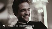 Tutte le anime di Robert Pattinson
