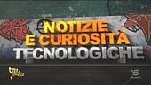 Tg digital, novità e curiosità dal mondo della tecnologia