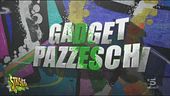 Gadget incredibili e dove trovarli