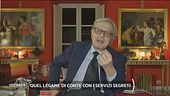Quel legame di Conte con i servizi segreti