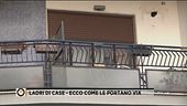 Ladri di case - Ecco come le portano via