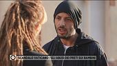 Scandalo Vaticano - Gli abusi dei preti sui bambini