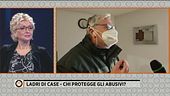 Ladri di case - Chi protegge gli abusivi?