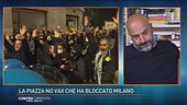La piazza No Vax che ha bloccato Milano