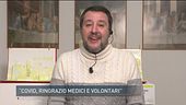 Salvini: "Covid, ringrazio i medici e volontari"