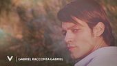 Gabriel Garko racconta Gabriel
