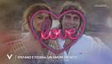 Stefano e Tiziana: un amore infinito