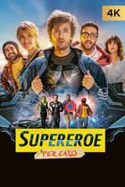 Supereroe per caso