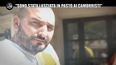 REI: "Ho denunciato il mio ex, un boss: io e miei figli lasciati in pasto ai camorristi"