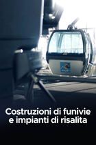 Costruzioni di funivie e impianti di risalita