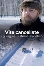 Vite cancellate - I gulag nel sistema sovietico