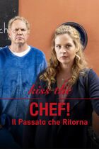 Kiss the chef - Il passato che ritorna