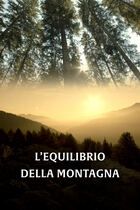 L'equilibrio della montagna