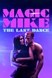 Trailer - Magic Mike - The last dance