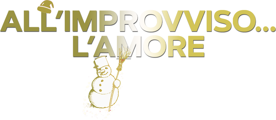 All'improvviso... l'amore - Film Mediaset Infinity
