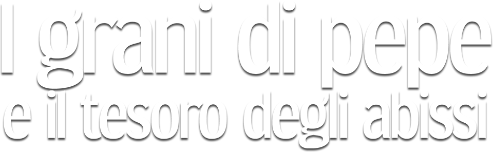 I grani di pepe e il tesoro degli abissi - Film Mediaset Infinity