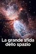 La grande sfida dello spazio