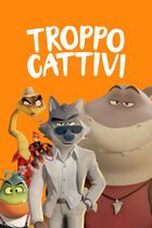 Troppo cattivi